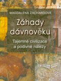 Záhady dávnověku : tajemné civilizace a podivné nálezy