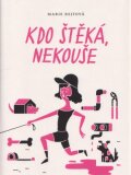 Kdo štěká, nekouše